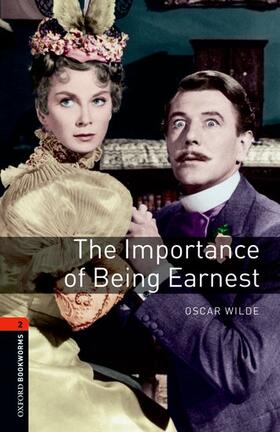 Wilde / Kingsley |  Oxford Bookworms Library: Level 2:: The Importance of Being Earnest Playscript | Buch |  Sack Fachmedien