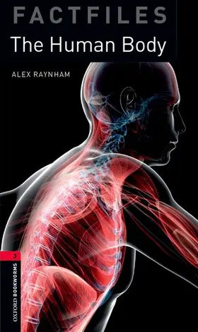 Raynham |  Oxford Bookworms Library Factfiles: Level 3:: The Human Body audio CD pack | Buch |  Sack Fachmedien