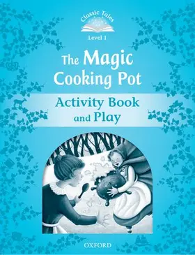  Classic Tales Second Edition: Level 1: The Magic Cooking Pot Activity Book & Play | Buch |  Sack Fachmedien