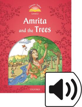  Classic Tales Second Edition: Level 2: Amrita and the Trees e-Book & Audio Pack | Buch |  Sack Fachmedien