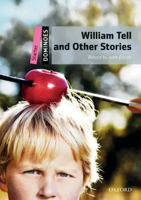 Dominoes: Starter: William Tell and Other Stories Pack | Medienkombination | 978-0-19-424667-5 | sack.de