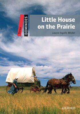 Wilder |  Dominoes Level 3: Little House on the Prairie: Dominoes 2nd Edition | Buch |  Sack Fachmedien