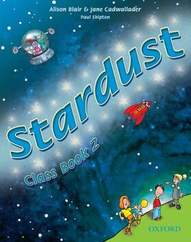 Blair / Cadwallader / Shipton |  Stardust 2: Class Book | Buch |  Sack Fachmedien