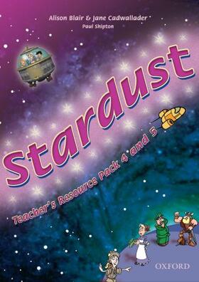 Blair / Cadwallader / Shipton |  Stardust 5: Teacher's Resource Pack 4 and 5 (Posters, Photocopy Masters Book, Evaluation Book) | Buch |  Sack Fachmedien