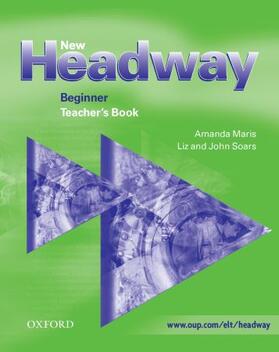 Soars |  New Headway: Beginner: Teacher's Book | Buch |  Sack Fachmedien