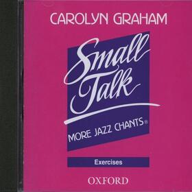 Graham |  Small Talk: More Jazz Chants(r): Exercises Audio CD | Sonstiges |  Sack Fachmedien