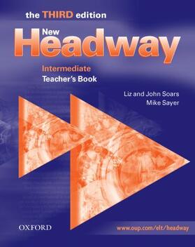 Soars |  New Headway: Intermediate Third Edition: Teacher's Book | Buch |  Sack Fachmedien