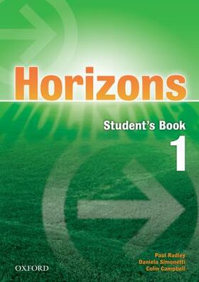 Radley / Campbell / Simons |  Horizons 1: Student's Book | Buch |  Sack Fachmedien