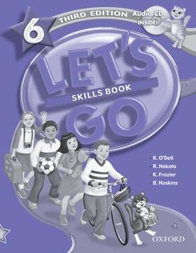 O'Dell / Nakata / Frazier |  Let's Go: 6: Skills Book with Audio CD Pack | Buch |  Sack Fachmedien