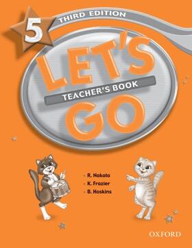 Nakata / Frazier / Hoskins |  Let's Go: 5: Teacher's Book | Buch |  Sack Fachmedien