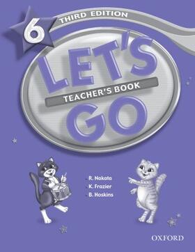 Nakata / Frazier / Hoskins |  Let's Go: 6: Teacher's Book | Buch |  Sack Fachmedien