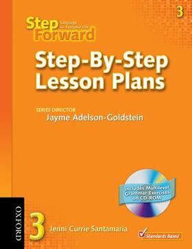 Currie Santamaria / Denman / Adelson-Goldstein |  Step Forward 3 Step-By-Step Lesson Plans with Multilevel Grammar Exercises CD-ROM | Buch |  Sack Fachmedien