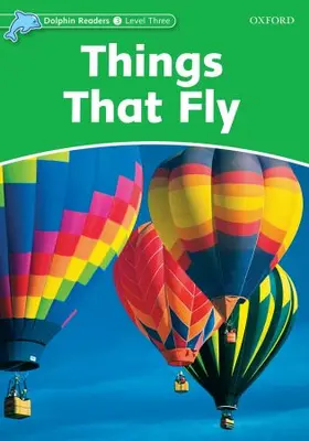 Northcott |  Dolphin Readers Level 3: Things That Fly | Buch |  Sack Fachmedien