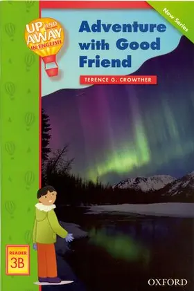 Crowther |  Up and Away Readers: Level 3: Adventure with a Good Friend | Buch |  Sack Fachmedien