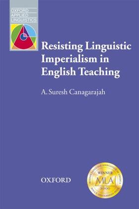 Canagarajah |  Resisting Linguistic Imperialism in English Teaching | Buch |  Sack Fachmedien