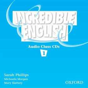 Phillips / Morgan / Slattery |  Incredible English 1: Class Audio CD | Sonstiges |  Sack Fachmedien