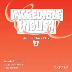 Phillips / Morgan / Slattery |  Incredible English 2: Class Audio CD | Sonstiges |  Sack Fachmedien