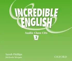 Phillips / Morgan |  Incredible English: 3: Class Audio CD | Sonstiges |  Sack Fachmedien