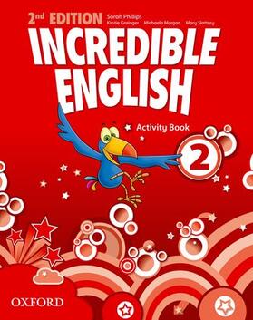 Phillips / Morgan / Slattery |  Incredible English: 2. Activity Book | Buch |  Sack Fachmedien