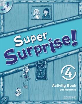 Reilly / Mohammed |  Super Surprise!: 4: Activity Book and MultiROM Pack | Buch |  Sack Fachmedien