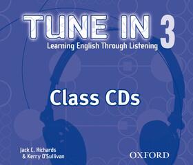 Richards / O'Sullivan |  Tune In 3: Class CDs (3) | Sonstiges |  Sack Fachmedien