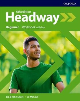 Soars / McCaul |  Headway: Beginner. Workbook with Key | Buch |  Sack Fachmedien