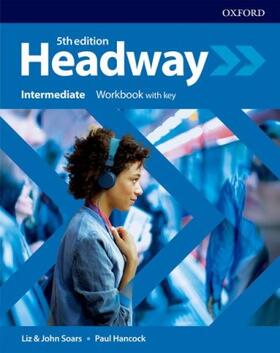 Soars / Hancock |  Headway: Intermediate. Workbook with Key | Buch |  Sack Fachmedien