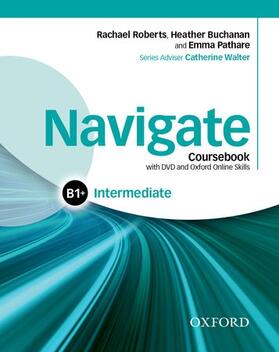  Navigate: Intermediate B1+: Coursebook, e-book, and online practice for skills, language and work | Buch |  Sack Fachmedien