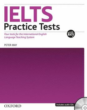 May |  IELTS Practice Tests:: With explanatory key and Audio CDs (2) Pack | Buch |  Sack Fachmedien