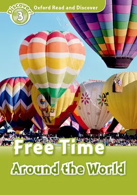  Oxford Read and Discover: Level 3: Free Time Around the World | Buch |  Sack Fachmedien