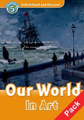  Oxford Read and Discover: Level 5: Our World in Art Audio CD Pack | Buch |  Sack Fachmedien