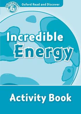  Oxford Read and Discover: Level 6: Incredible Energy Activity Book | Buch |  Sack Fachmedien