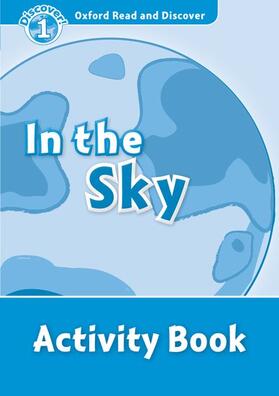  Oxford Read and Discover: Level 1: In the Sky Activity Book | Buch |  Sack Fachmedien