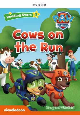 Reading Stars PAW Patrol: Level 3: Cows on the Run | Medienkombination | 978-0-19-467772-1 | sack.de