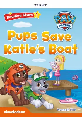  Reading Stars PAW Patrol: Level 1: Pups Save Katie's Boat | Buch |  Sack Fachmedien