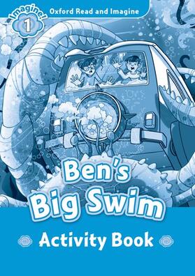 Shipton |  Oxford Read and Imagine: Level 1:: Ben's Big Swim activity book | Buch |  Sack Fachmedien