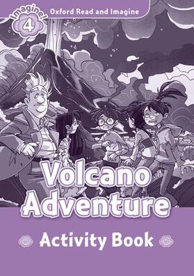 Shipton |  Oxford Read and Imagine: Level 4:: Volcano Adventure activity book | Buch |  Sack Fachmedien