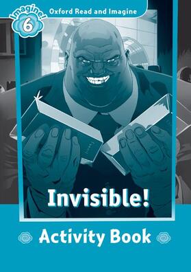 Shipton |  Oxford Read and Imagine: Level 6:: Invisible activity book | Buch |  Sack Fachmedien