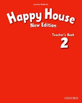 Roberts |  Happy House: 2 New Edition: Teacher's Book | Buch |  Sack Fachmedien