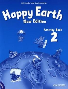 Bowler / Parminter |  Happy Earth: 2 New Edition: Activity Book and MultiROM Pack | Buch |  Sack Fachmedien