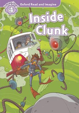 Shipton |  Oxford Read and Imagine: Level 4: Inside Clunk | Buch |  Sack Fachmedien