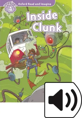 Shipton |  Oxford Read and Imagine: Level 4: Inside Clunk Audio Pack | Buch |  Sack Fachmedien