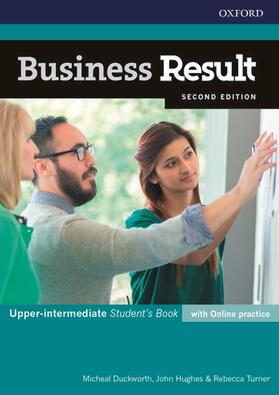 Hughes / Duckworth / Turner |  Business Result: Upper-intermediate: Student's Book with Online Practice | Buch |  Sack Fachmedien