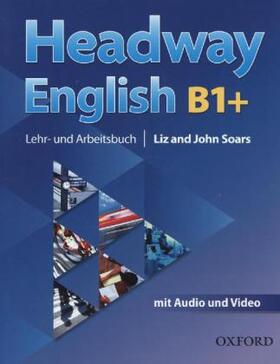 Soars |  Headway English: B1+ Student's Book Pack (DE/AT), with Audio-CD | Buch |  Sack Fachmedien