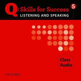  Q Skills for Success Listening and Speaking: 5: Class CD | Sonstiges |  Sack Fachmedien