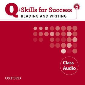  Q Skills for Success: Reading and Writing 5: Class CD | Sonstiges |  Sack Fachmedien
