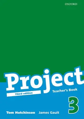 Hutchinson / Gault |  Project 3 Third Edition: Teacher's Book | Buch |  Sack Fachmedien