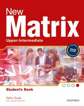 Gude / Wildman / Duckworth |  New Matrix Upper-Intermediate: Student's Book | Buch |  Sack Fachmedien