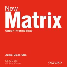 Gude / Wildman / Duckworth |  New Matrix Upper-Intermediate: Class CDs (2) | Sonstiges |  Sack Fachmedien