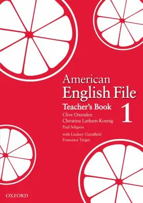 Oxenden / Latham-Koenig / Seligson |  American English File Level 1: Teacher's Book | Buch |  Sack Fachmedien